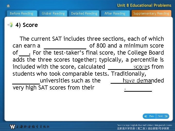 Before Reading Global Reading Detailed Reading After Reading Supplementary Reading 4) Score The current