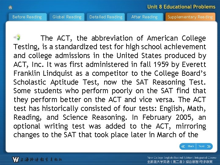 Before Reading Global Reading Detailed Reading After Reading Supplementary Reading The ACT, the abbreviation