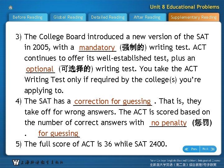 Before Reading Global Reading Detailed Reading After Reading Supplementary Reading 3) The College Board