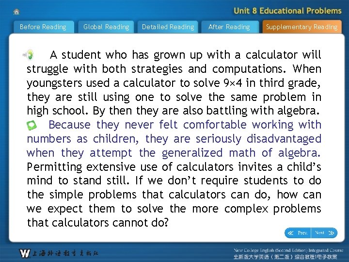 Before Reading Global Reading Detailed Reading After Reading Supplementary Reading A student who has