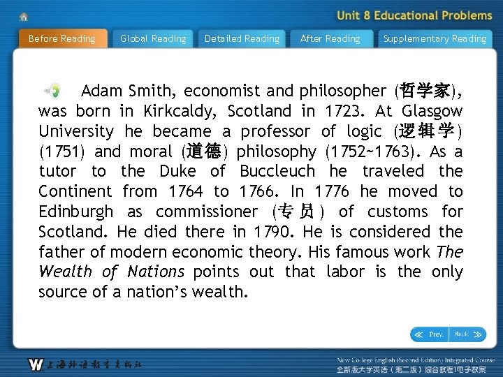 Before Reading Global Reading Detailed Reading After Reading Supplementary Reading Adam Smith, economist and