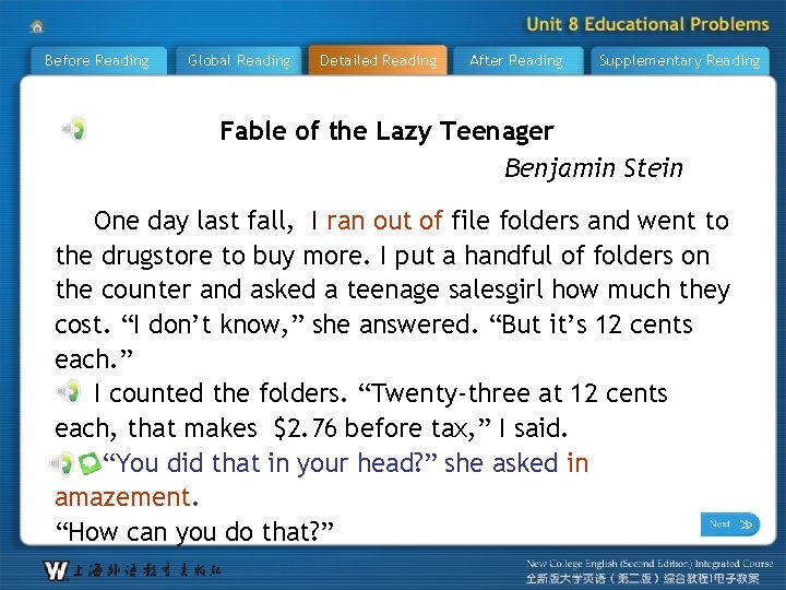 Before Reading Global Reading Detailed Reading After Reading Supplementary Reading Fable of the Lazy