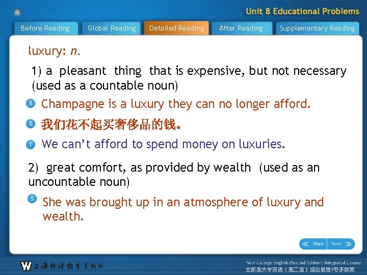 Before Reading Global Reading Detailed Reading After Reading Supplementary Reading luxury: n. 1) a