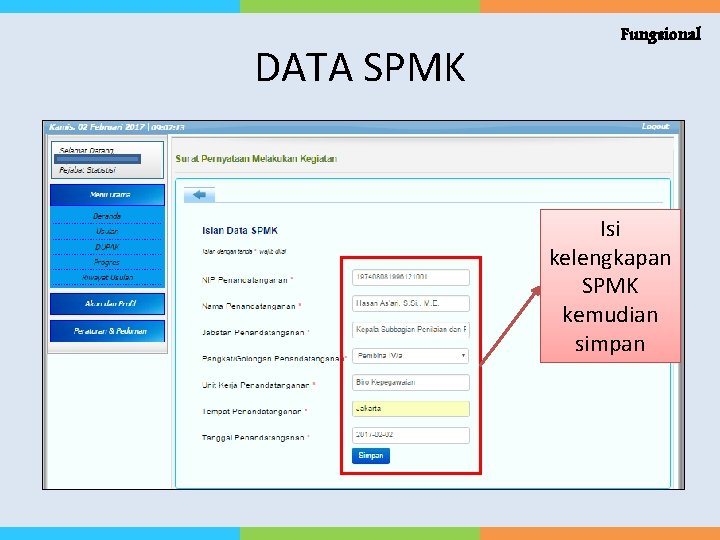 DATA SPMK Fungsional Isi kelengkapan SPMK kemudian simpan 