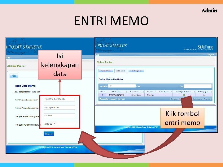 Admin ENTRI MEMO Isi kelengkapan data Klik tombol entri memo 