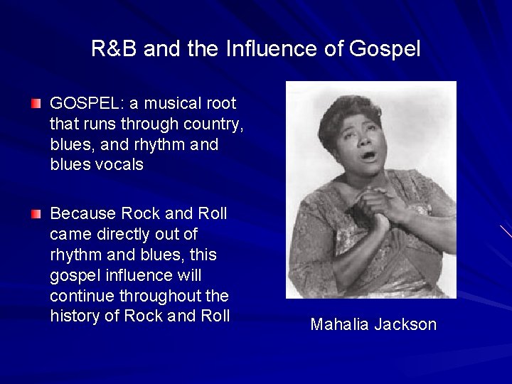 R&B and the Influence of Gospel GOSPEL: a musical root that runs through country,