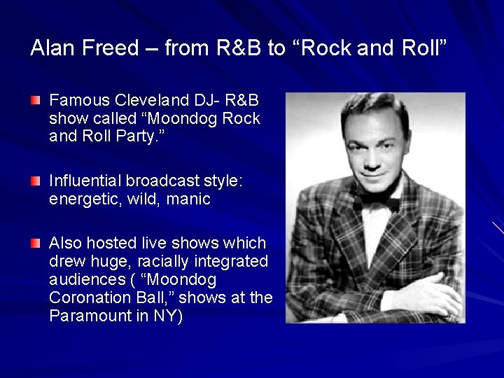 Alan Freed – from R&B to “Rock and Roll” Famous Cleveland DJ- R&B show