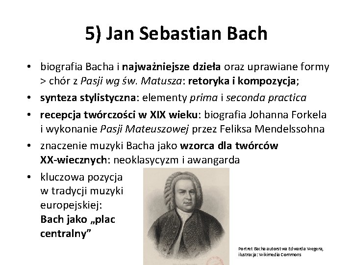 5) Jan Sebastian Bach • biografia Bacha i najważniejsze dzieła oraz uprawiane formy >