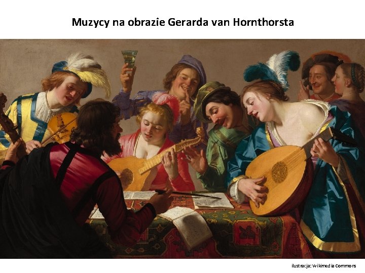 Muzycy na obrazie Gerarda van Hornthorsta ilustracja: Wikimedia Commons 