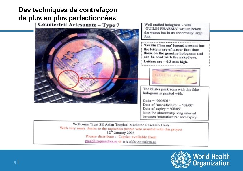 Des techniques de contrefaçon de plus en plus perfectionnées 8| 