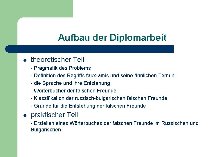 Aufbau der Diplomarbeit l theoretischer Teil - Pragmatik des Problems - Definition des Begriffs