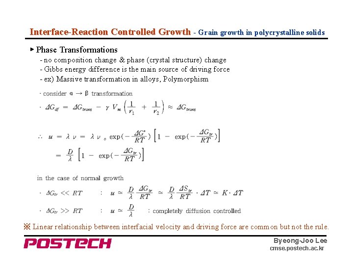 Interface-Reaction Controlled Growth - Grain growth in polycrystalline solids ▶ Phase Transformations - no