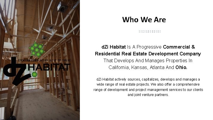 Who We Are d. Zi Habitat Is A Progressive Commercial & Residential Real Estate