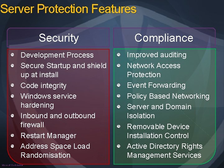 Server Protection Features Security Development Process Secure Startup and shield up at install Code