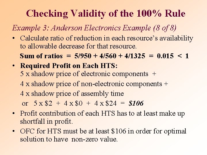 Checking Validity of the 100% Rule Example 3: Anderson Electronics Example (8 of 8)