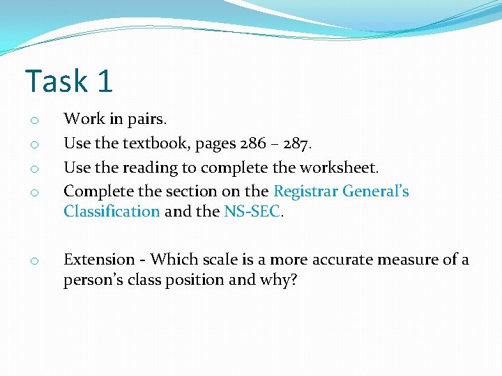 Task 1 o o Work in pairs. Use the textbook, pages 286 – 287.