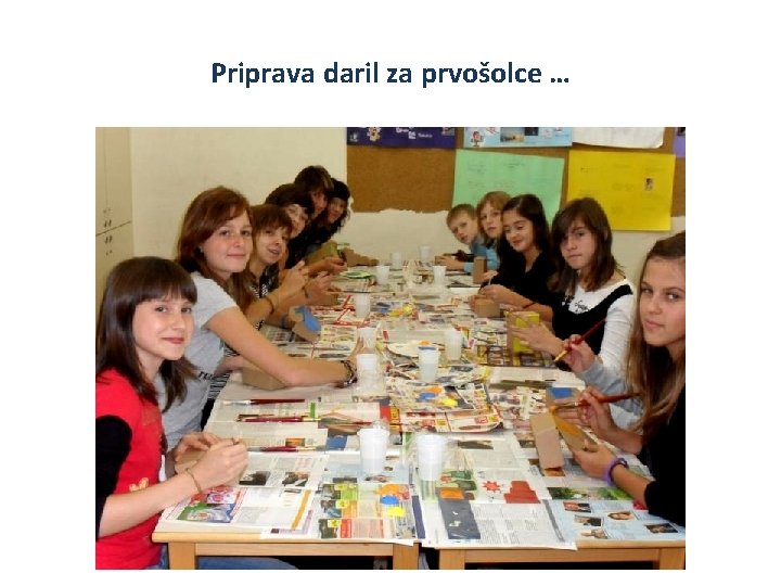 Priprava daril za prvošolce … 