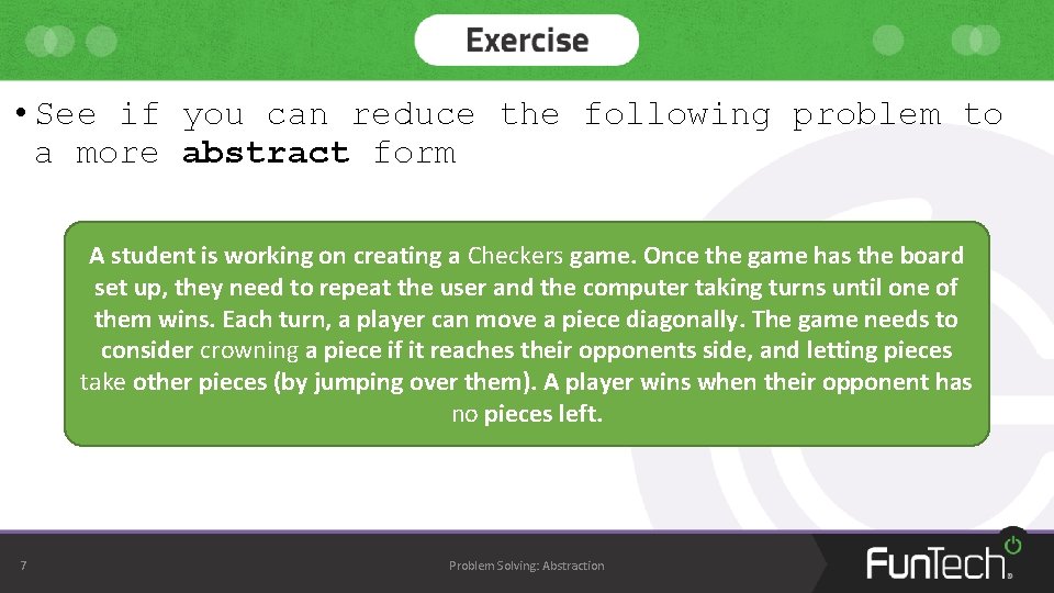  • See if you can reduce the following problem to a more abstract