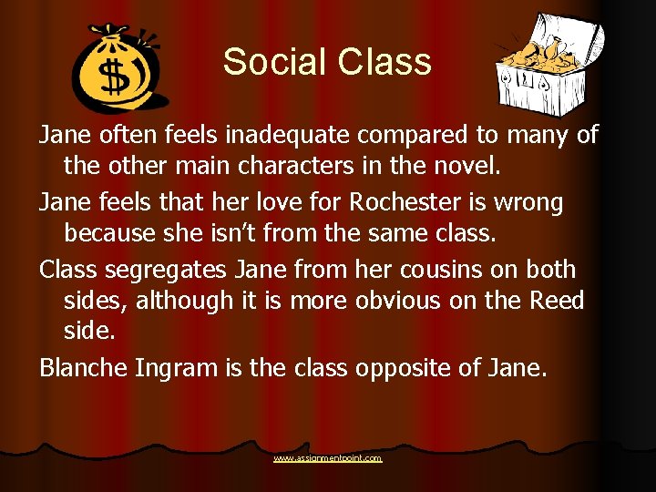 Social Class Jane often feels inadequate compared to many of the other main characters