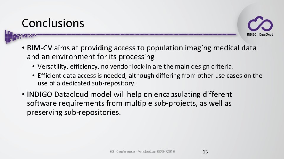Conclusions • BIM-CV aims at providing access to population imaging medical data and an
