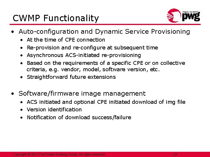 CWMP Functionality • Auto-configuration and Dynamic Service Provisioning • • At the time of