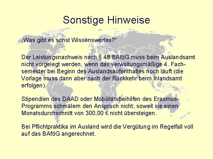 Sonstige Hinweise „Was gibt es sonst Wissenswertes? “ Der Leistungsnachweis nach § 48 BAföG