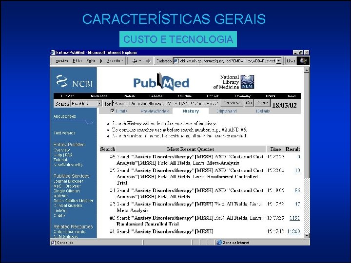 CARACTERÍSTICAS GERAIS CUSTO E TECNOLOGIA 18/03/02 