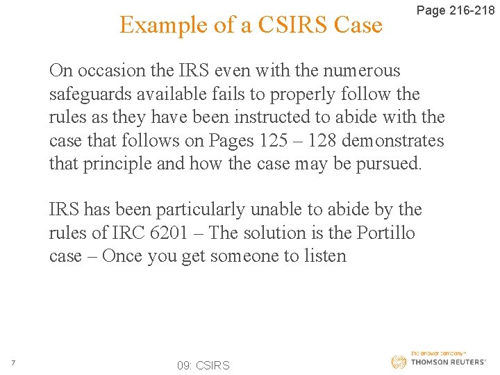 Example of a CSIRS Case Page 216 -218 On occasion the IRS even with