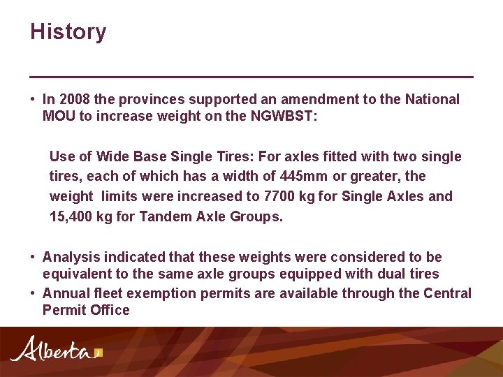 History • In 2008 the provinces supported an amendment to the National MOU to