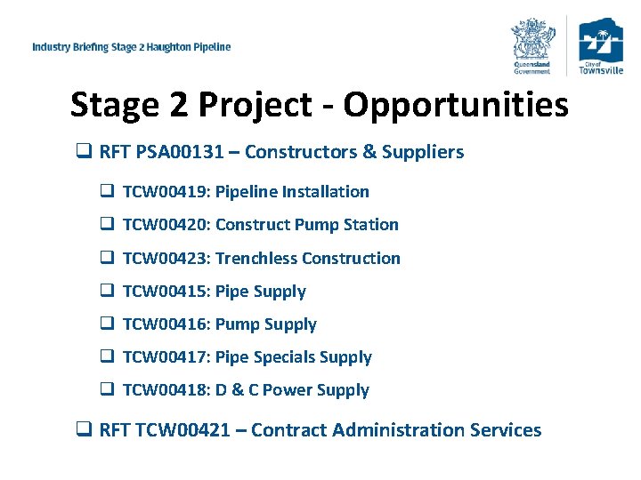 Stage 2 Project - Opportunities q RFT PSA 00131 – Constructors & Suppliers q