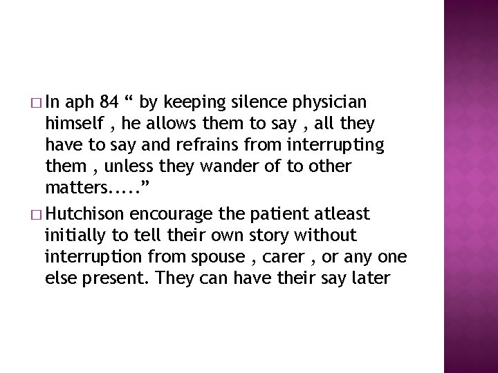 � In aph 84 “ by keeping silence physician himself , he allows them