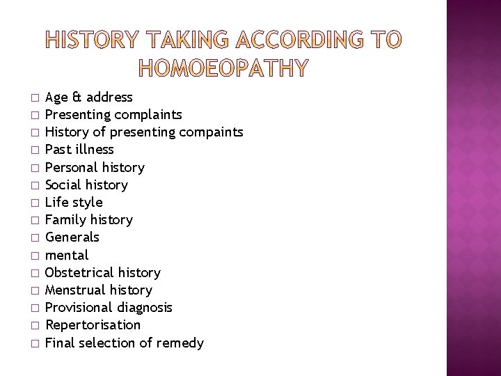 � � � � Age & address Presenting complaints History of presenting compaints Past