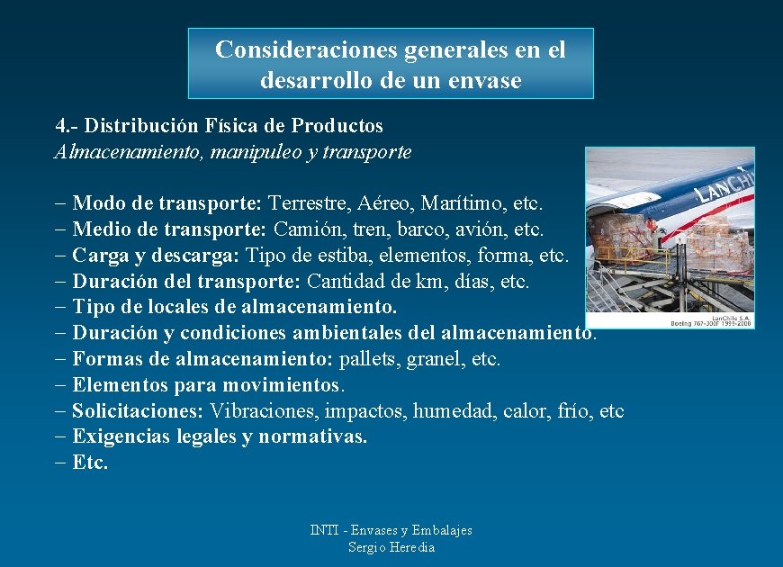 Consideraciones generales en el desarrollo de un envase 4. - Distribución Física de Productos