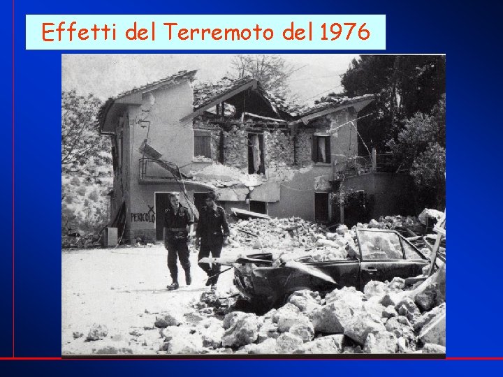 Effetti del Terremoto del 1976 