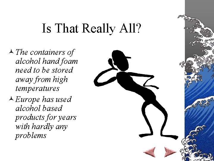 Is That Really All? © The containers of alcohol hand foam need to be