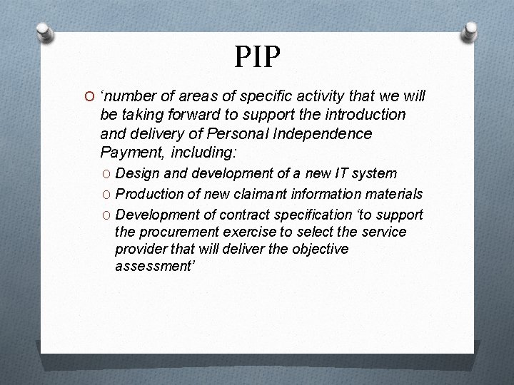 PIP O ‘number of areas of specific activity that we will be taking forward