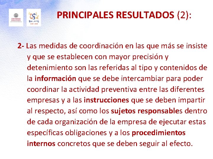 PRINCIPALES RESULTADOS (2): 2 - Las medidas de coordinación en las que más se