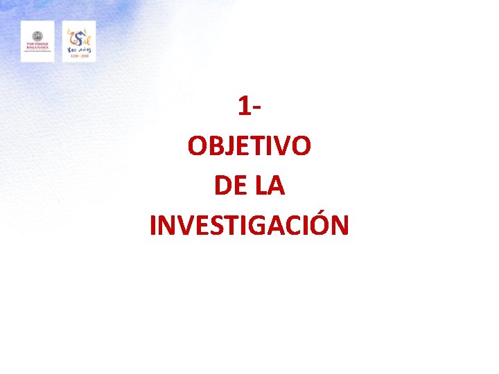 1 OBJETIVO DE LA INVESTIGACIÓN 