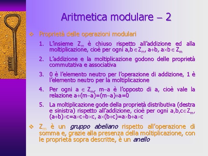 Aritmetica modulare 2 v Proprietà delle operazioni modulari 1. L’insieme Zm è chiuso rispetto