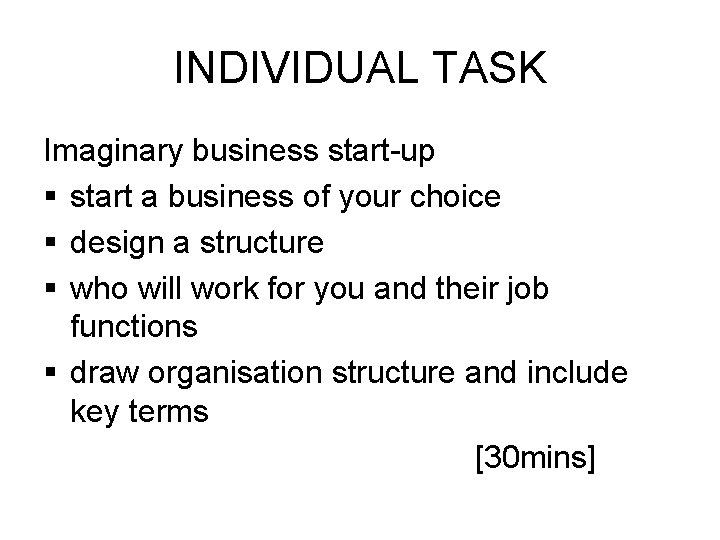 INDIVIDUAL TASK Imaginary business start-up § start a business of your choice § design