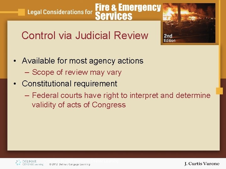 Control via Judicial Review • Available for most agency actions – Scope of review