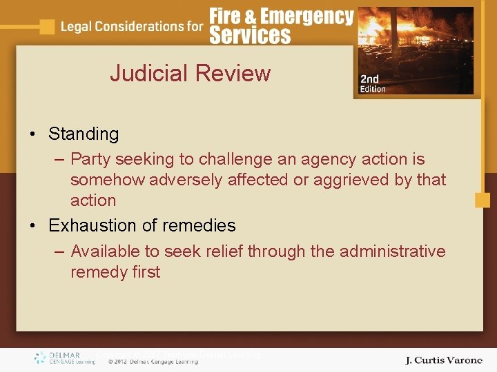 Judicial Review • Standing – Party seeking to challenge an agency action is somehow