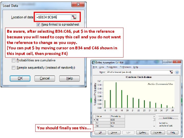 Be aware, after selecting B 34: C 46, put $ in the reference because