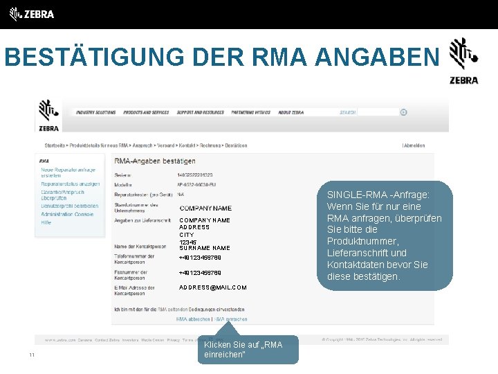 BESTÄTIGUNG DER RMA ANGABEN COMPANY NAME ADDRESS CITY 12345 SURNAME +49123456789 ADDRESS@MAIL. COM 11