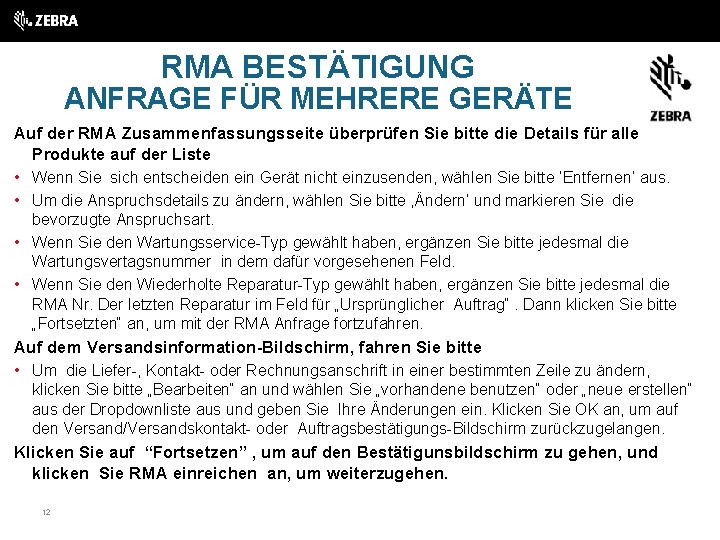 RMA BESTÄTIGUNG ANFRAGE FÜR MEHRERE GERÄTE Auf der RMA Zusammenfassungsseite überprüfen Sie bitte die