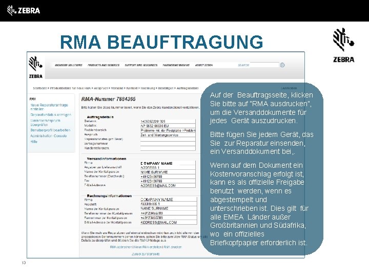 RMA BEAUFTRAGUNG Auf der Beauftragsseite, klicken Sie bitte auf “RMA ausdrucken”, um die Versanddokumente