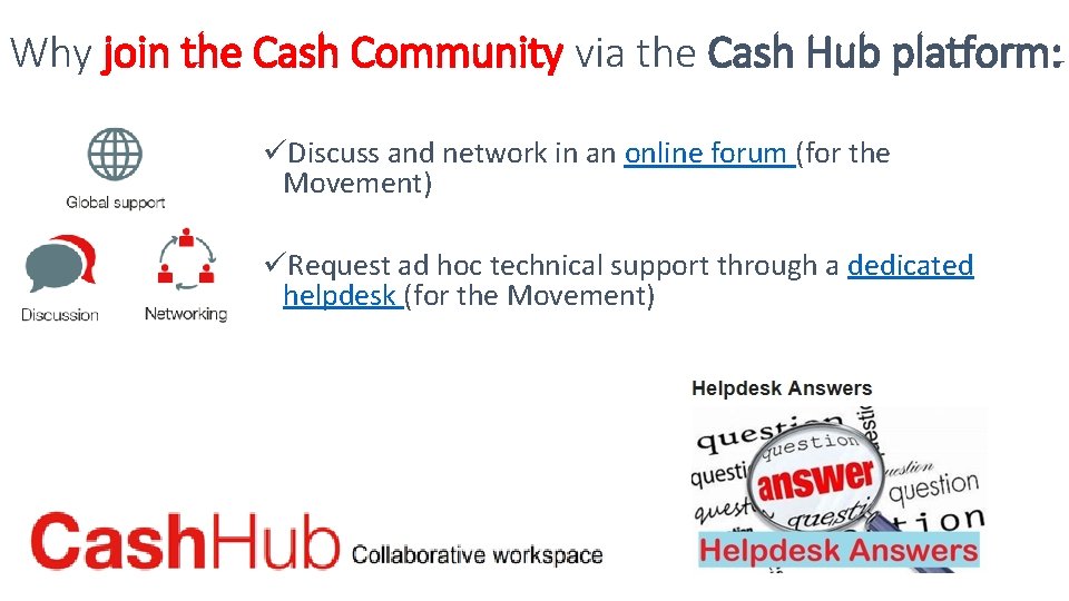 Why join the Cash Community via the Cash Hub platform: üDiscuss and network in