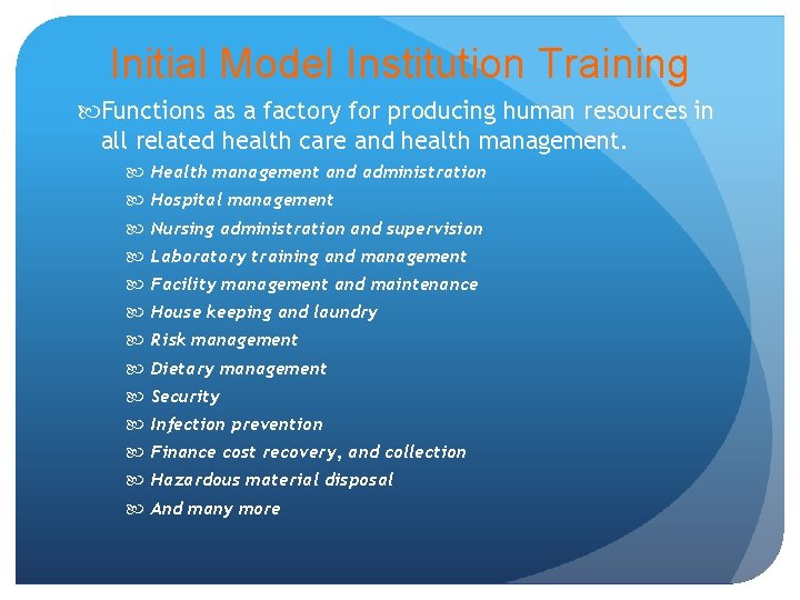 Initial Model Institution Training Functions as a factory for producing human resources in all