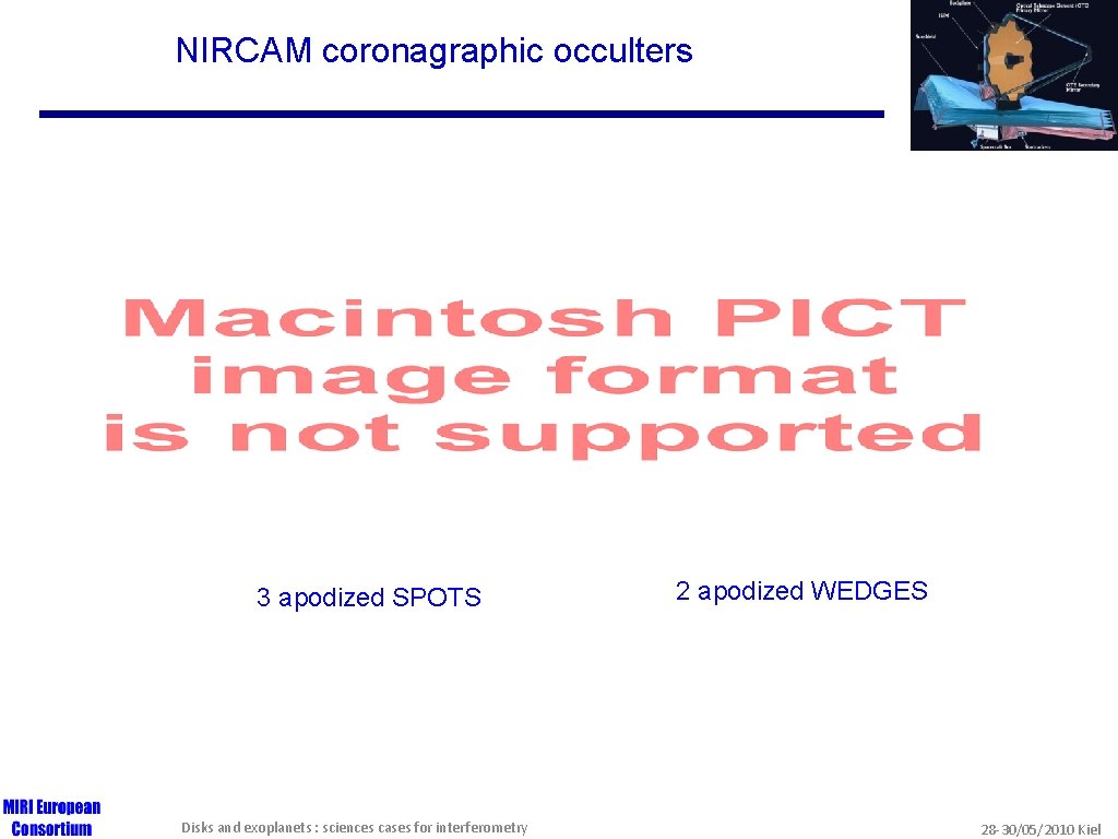 NIRCAM coronagraphic occulters 3 apodized SPOTS Disks and exoplanets : sciences cases for interferometry