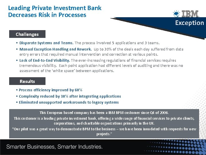 Leading Private Investment Bank Decreases Risk in Processes Exception Challenges § Disparate Systems and